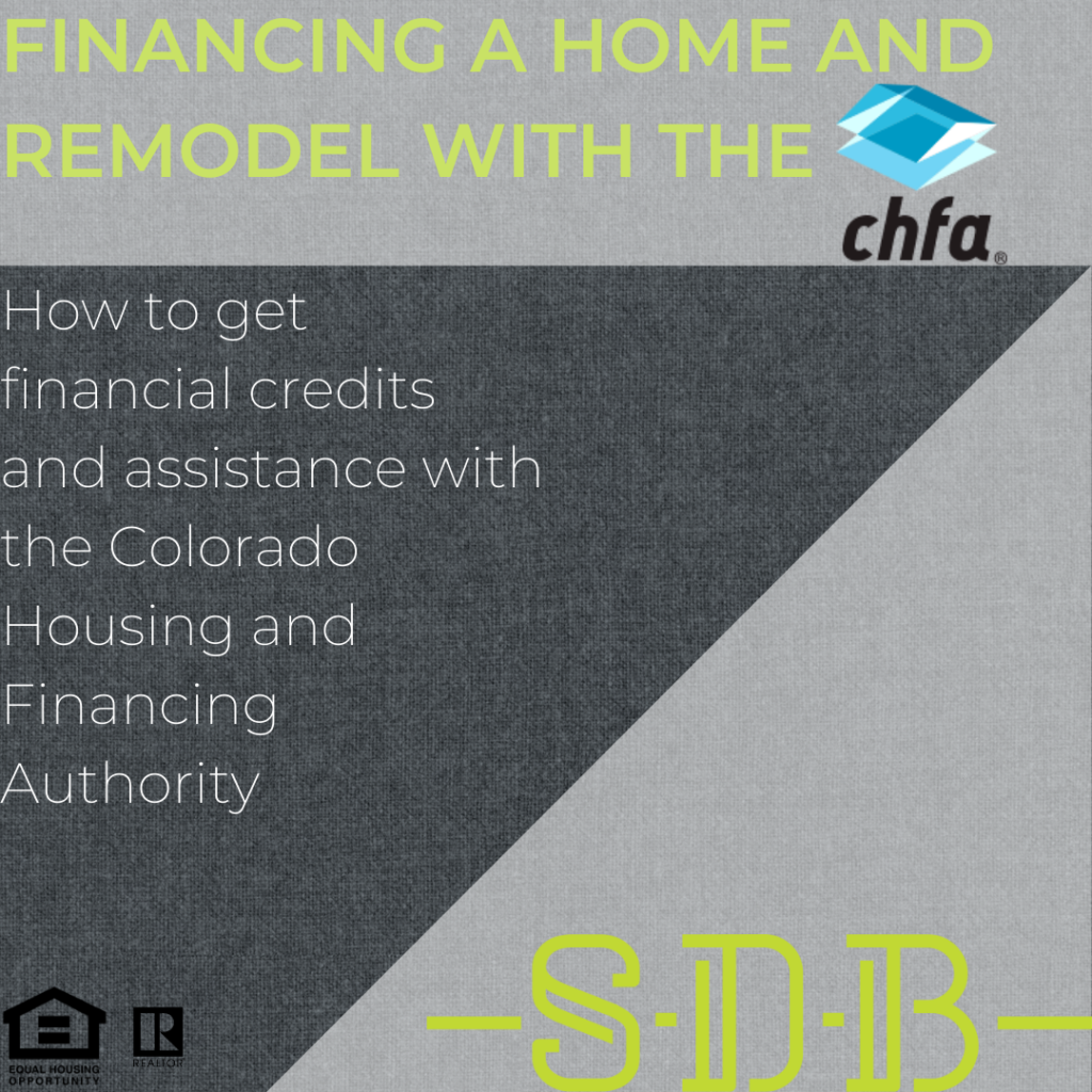 Finance home purchase and remodel CHFA SDB