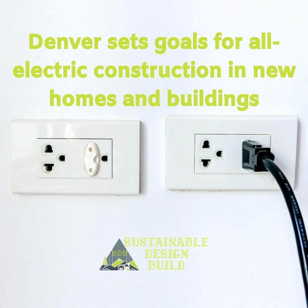 Denver sets goals for all-electric construction in new homes and buildings