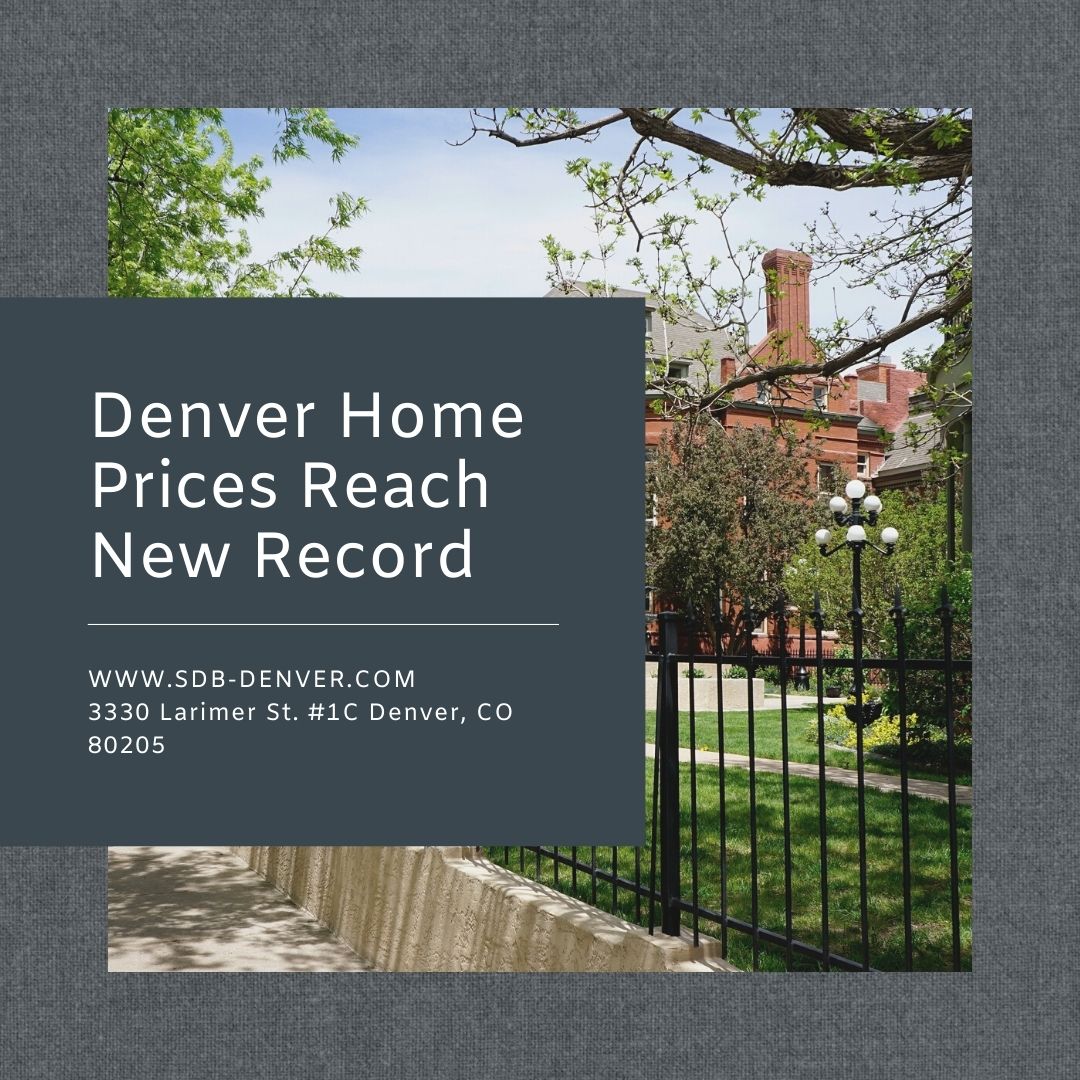 Denver home prices reach new high in 2021