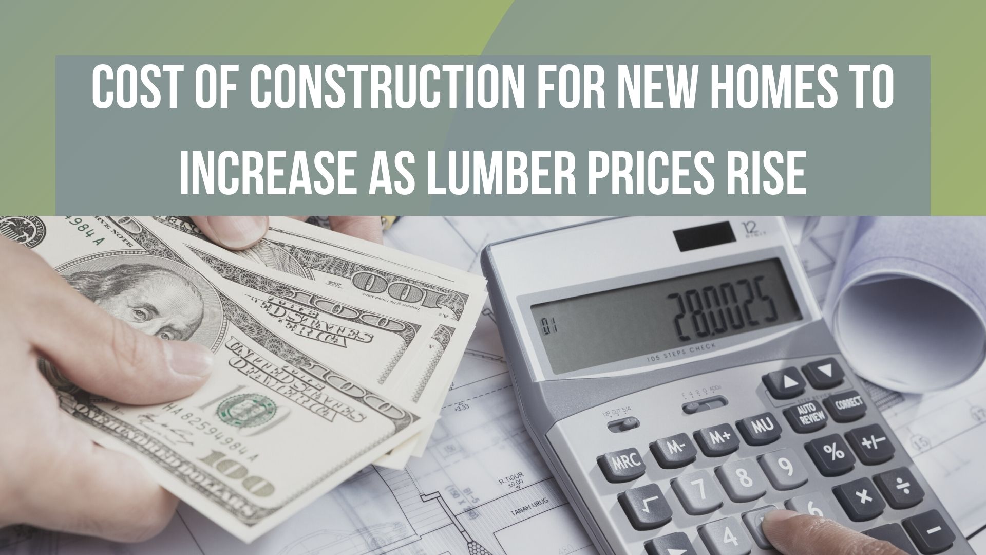 Cost Of Construction For New Homes To Increase As Lumber Prices Rise