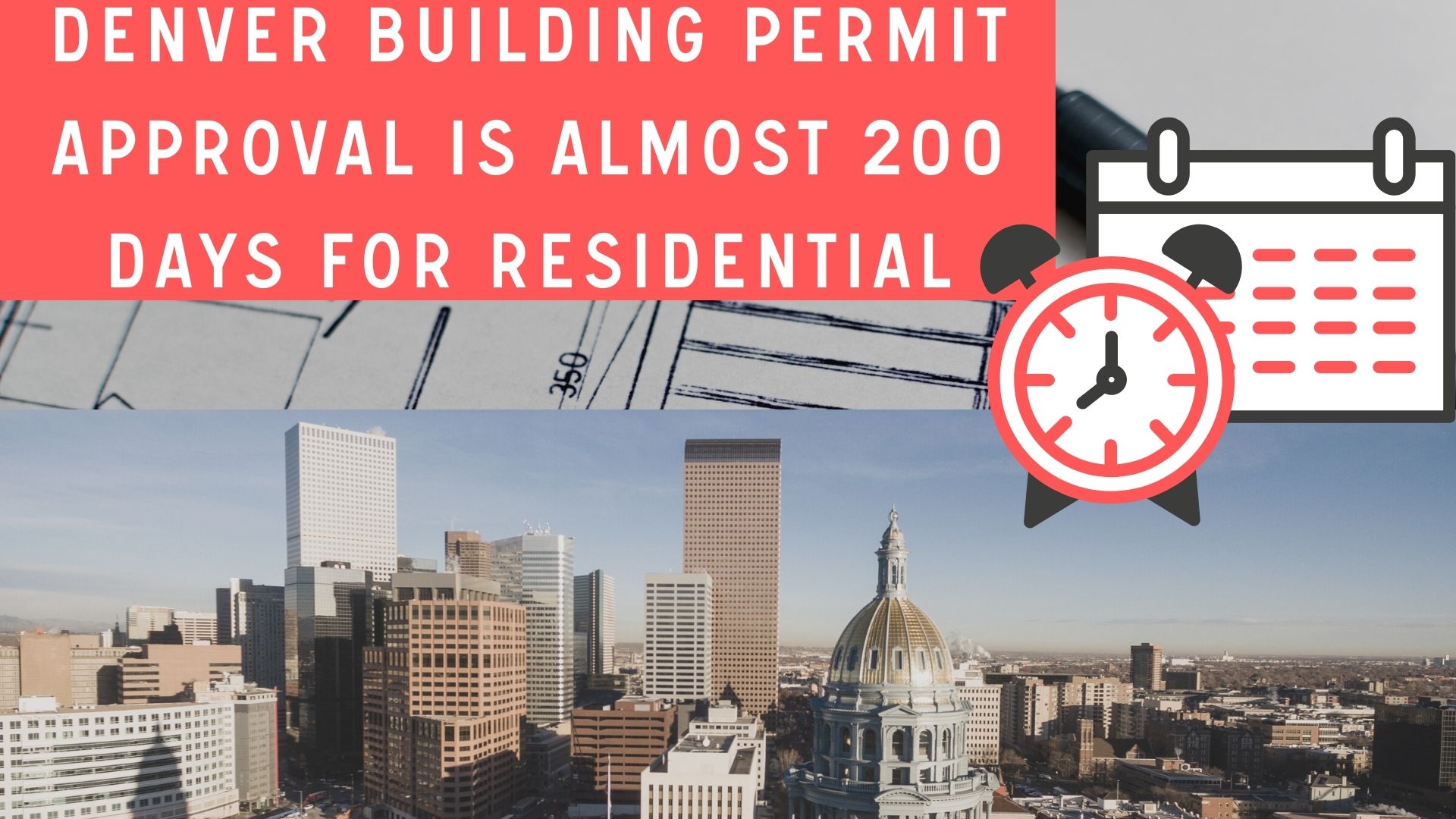 Sustainable Design Build Denver Review Times building permit approval takes almost 200 days
