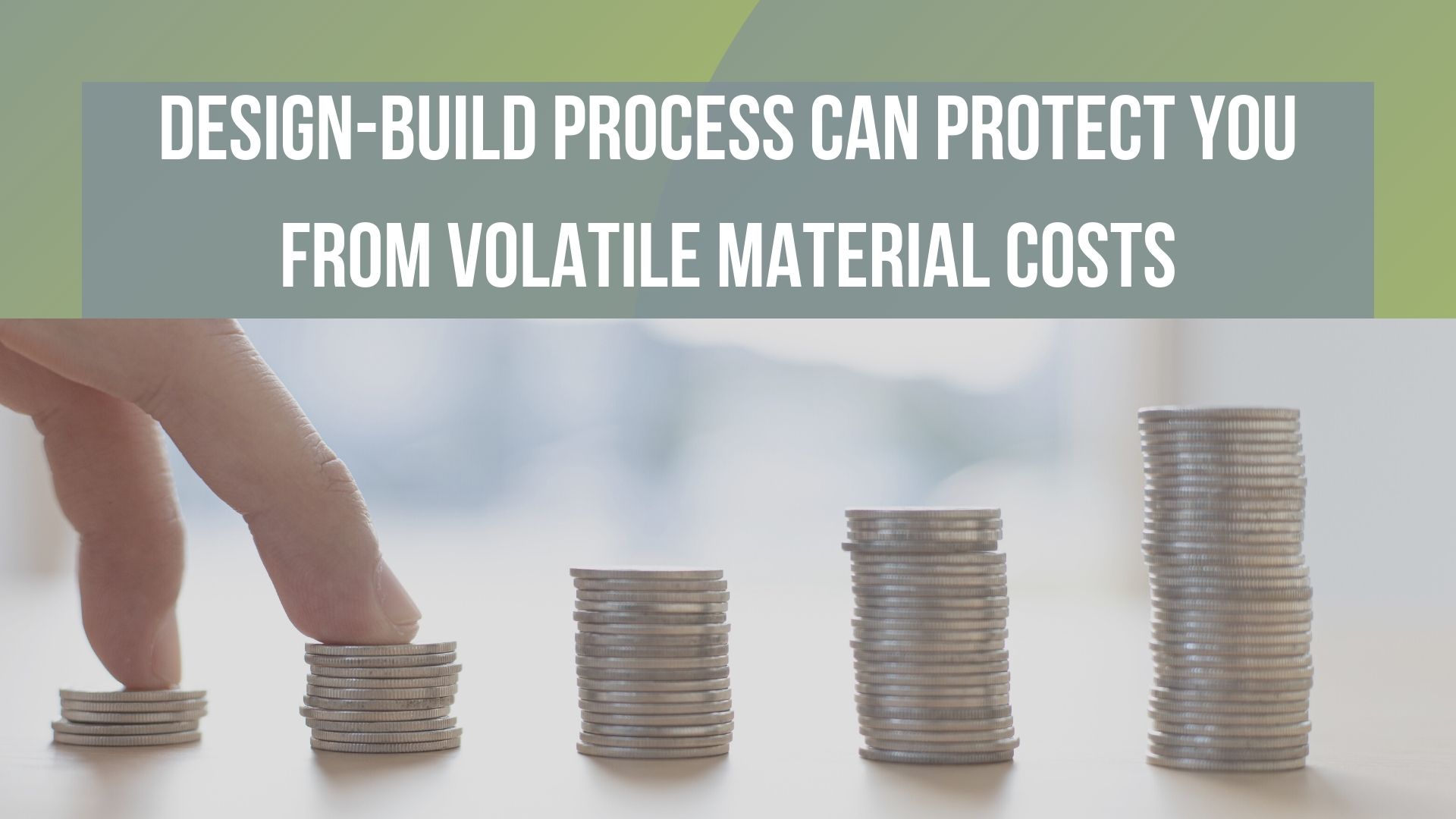 sustainable design build building material costs value-engineering design-build denver colorado