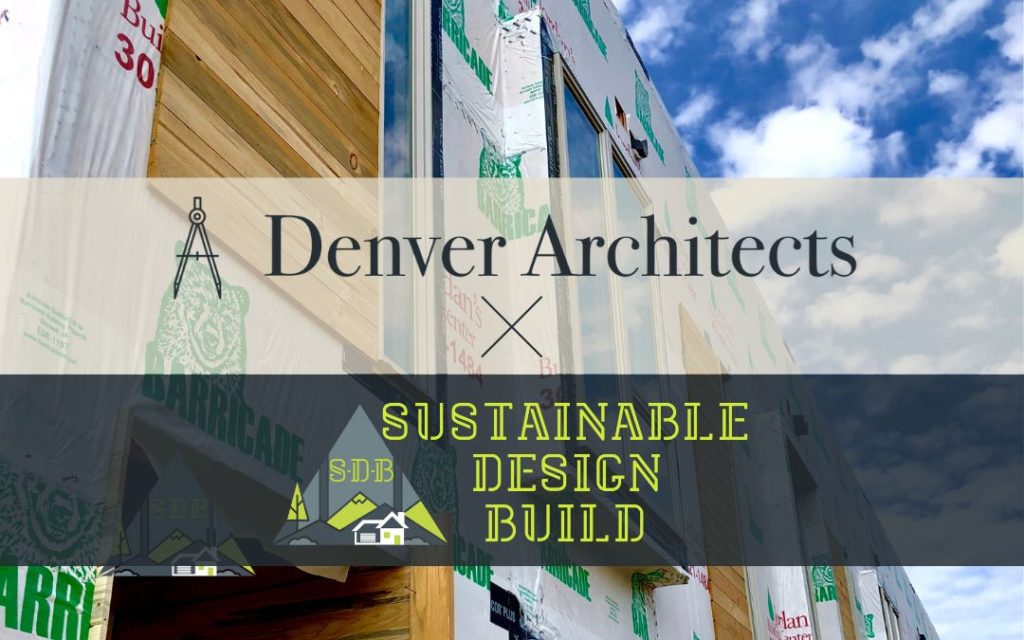 Denver Architects Best home addition contractors Denver colorado sustainable design build