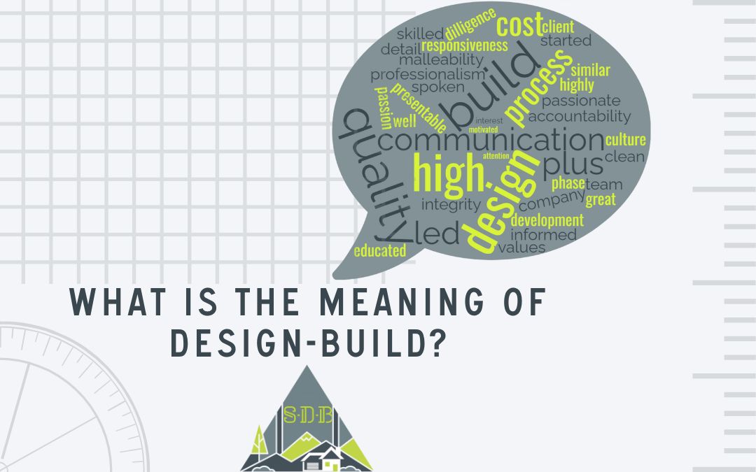 Sustainable Design Build What is the meaning of design-build