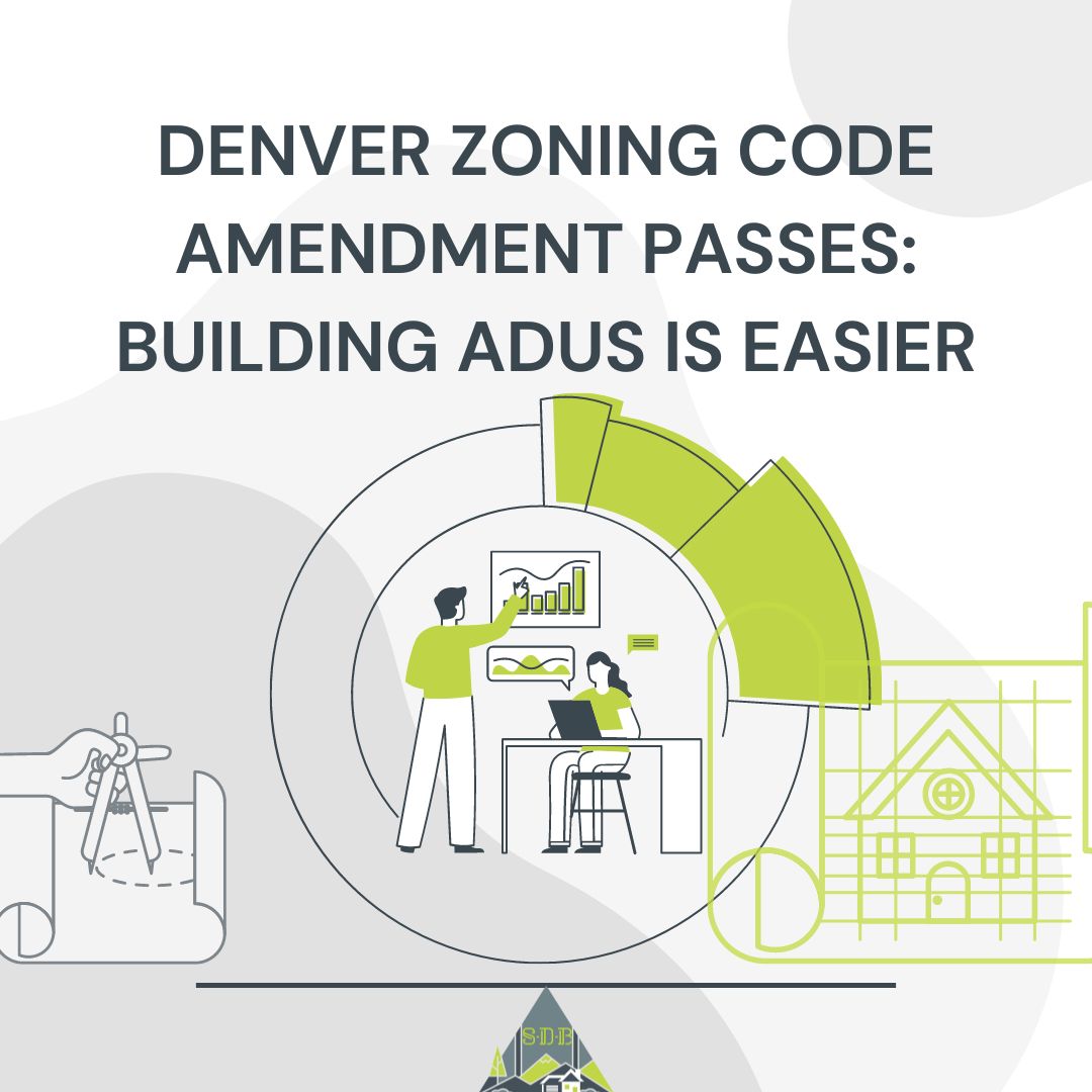Denver Zoning Code Amendment Passes Building ADUs is Easier - Sustainable Design Build