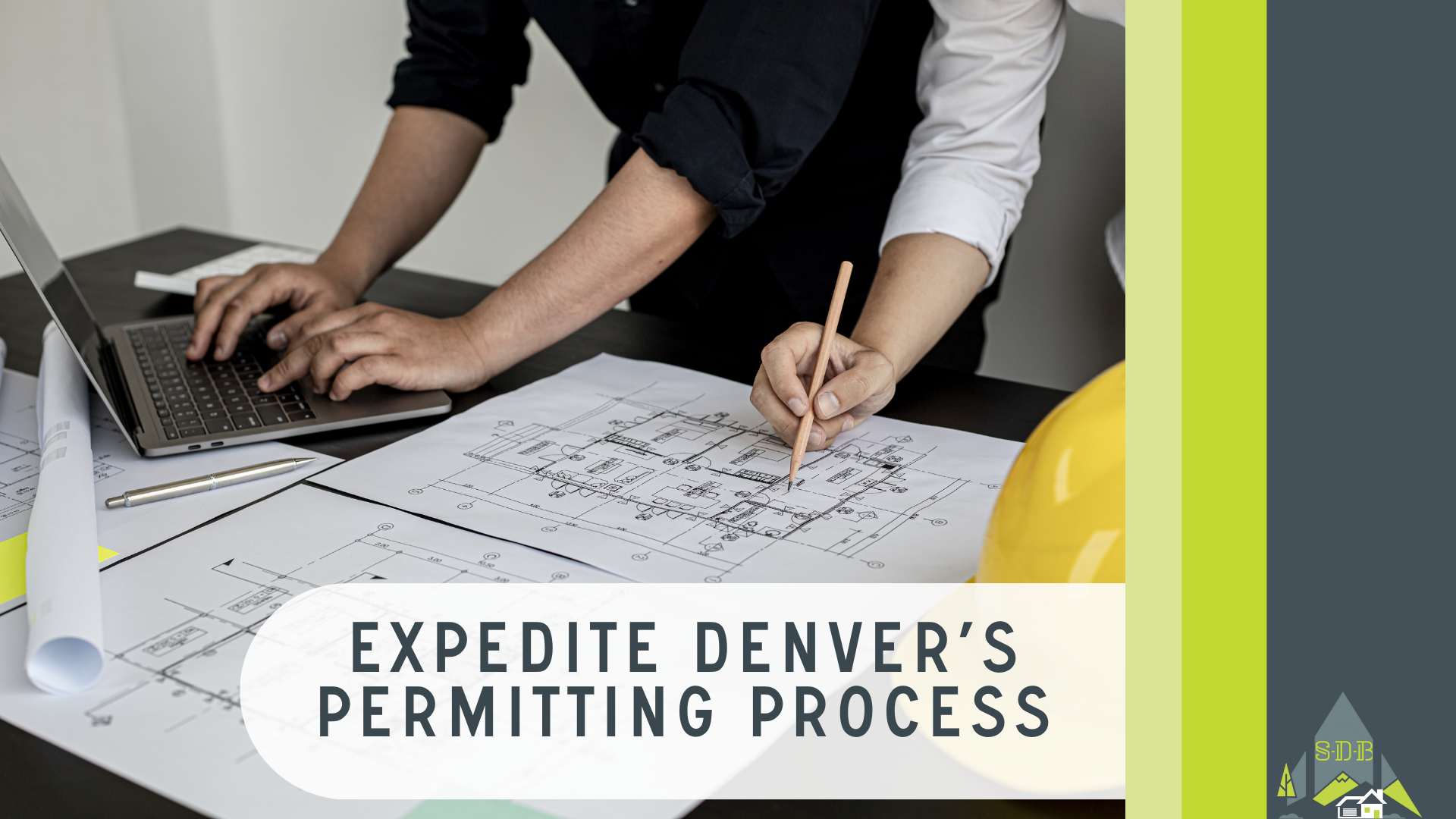 Sustainable Design Build - Expedite Denver's Permitting Process