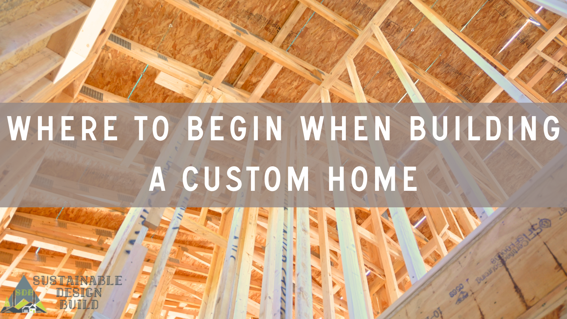 Where To Begin When Building A Custom Home