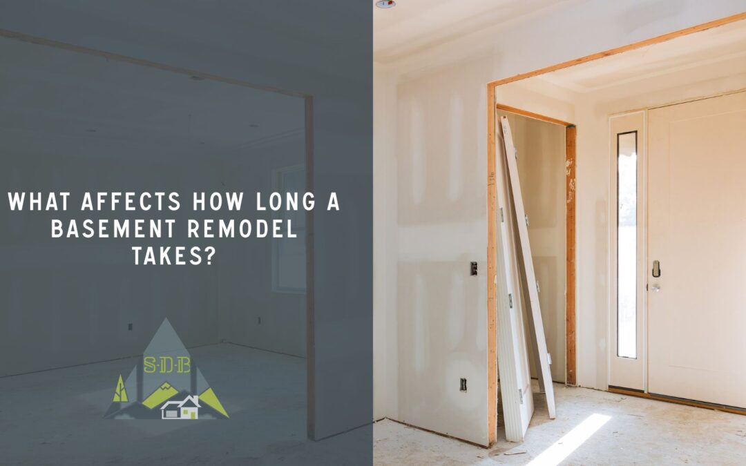 What Affects How Long a Basement Remodel Takes?
