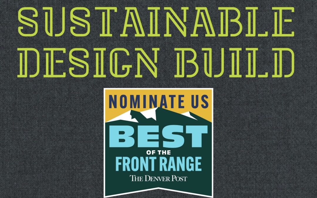 Sustainable Design Build Nominated Best Home Remodeler