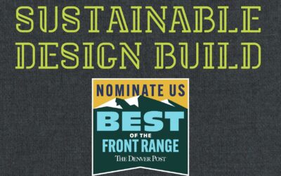Best of the Front Range: Sustainable Design Build Nominated for Best Home Remodeler
